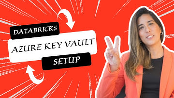 How to Use Azure Key Vault in Databricks | Set Up Secret Scope & Manage Secrets