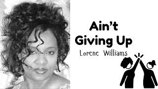 Ain't Giving Up - Lorene Williams | Gospel Caribbean
