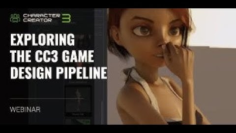 [Webinar] Exploring the CC3 Game Design Pipeline