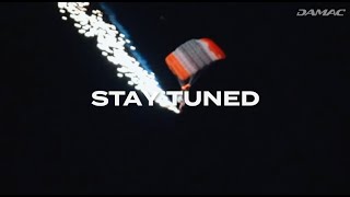 DAMAC’s Sky Takeover Stay Tuned I DAMAC Properties
