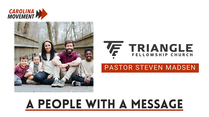 A People With A Message -- Pastor Steven Madsen