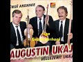 Augustin Ukaj & Marjan Gojani & Vesel Bujupi Baba Mbret