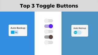 Top 3 Toggle Buttons Designed Using Html Css