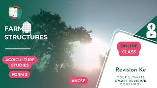 Farm Structures | Intro | Agriculture Form 3 Revision KCSE