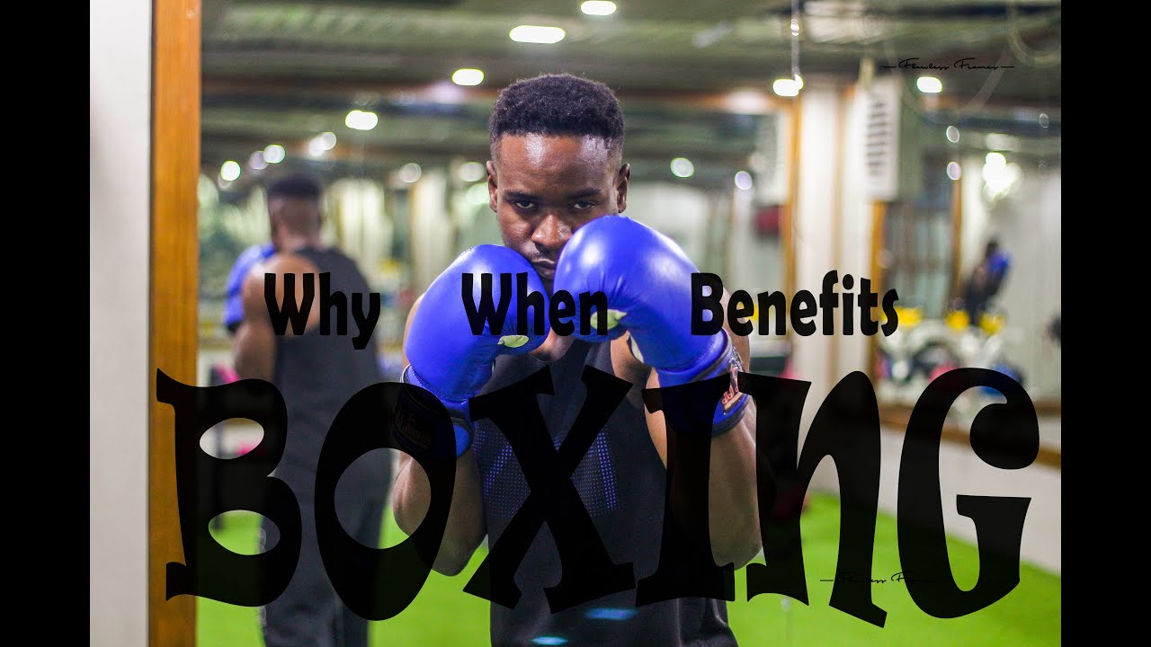 Boxing Why When and Benefits YouTube