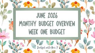 June 2026 Monthly Budget Overview | Week One Paycheck Budget | Zero Based Budget