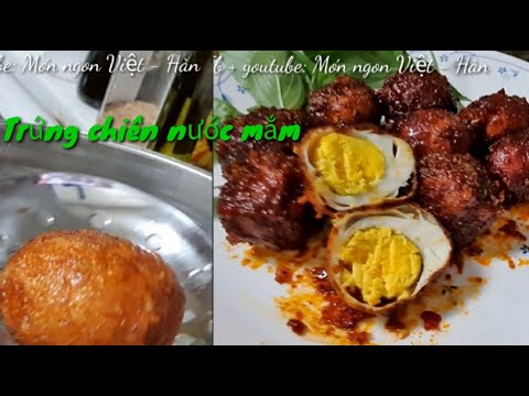 Video Trứng gà chiên nước mắm.Trứng cút chiên nước mắm. Bí... - youtube