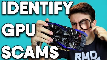 How To Identify SCAM Graphics Cards