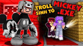 MAZ TROLL SINH TỐ TEAM BẰNG CHUỘT MICKEY.EXE | CHUỘT MICKEY KINH DỊ | Mazk Minecraft 😈😀