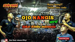 Lossss,,Ribuan sahabat SR ikut bernyanyi . *OJO NANGIS* versi Sahabat Sekar Rimba Indonesia.