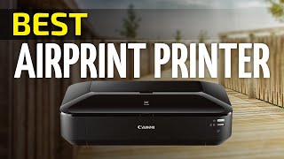 Top 10 Best Airprint Printer 2023 Review