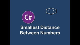 smallest distance between numbers in c#