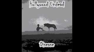 Hollywood Undead - Disease [Lyrics]