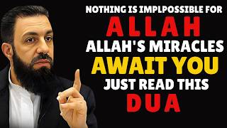 STOP OVERTHINKING! Allah Will Turn The Impossibilities Into Possibilities For You | Repeat This Dua