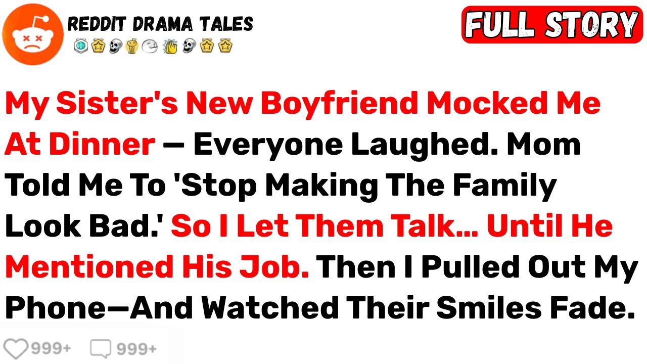 My Sister's New Boyfriend Mocked Me At Dinner—Everyone Laughed... Until... - Best Reddit Stories