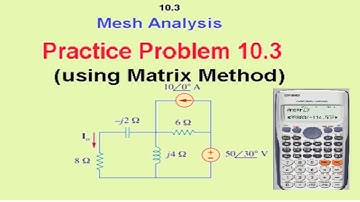 Mesh Analysis || By Matrix Method || Practice 10.3 || Fundamentals of Electric Circuits (Alexander)