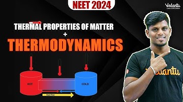 Thermal Properties of Matter + Thermodynamics | Vivek Sir | Vedantu NEET Tamil
