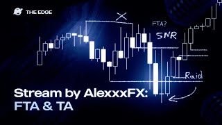 Stream by AlexxxFX: FTA & TA | Q&A