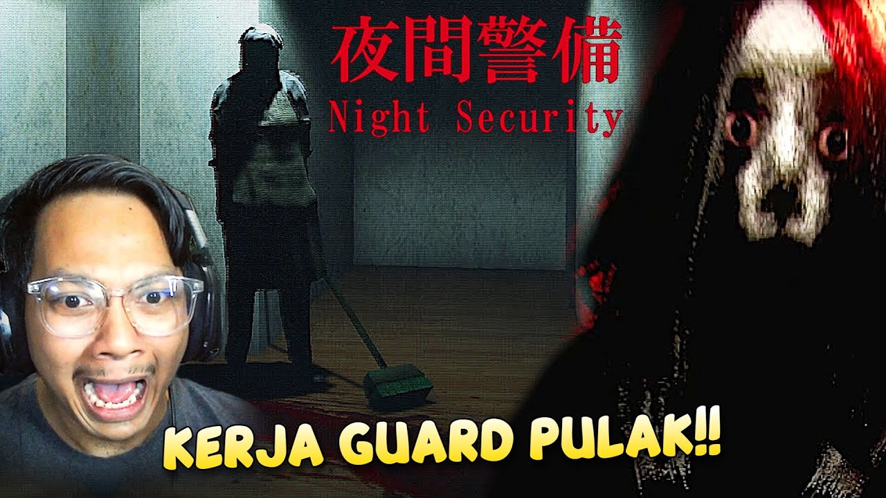 Kerja Pak Guard Di OFFICE BERHANTU!!😭 Night Security | 夜間警備 LIVE🔴 - YouTube