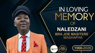 MEMORIAL SERVICE OF NALEDZANI 'BRA JOE' MASITERE MASHAPHA