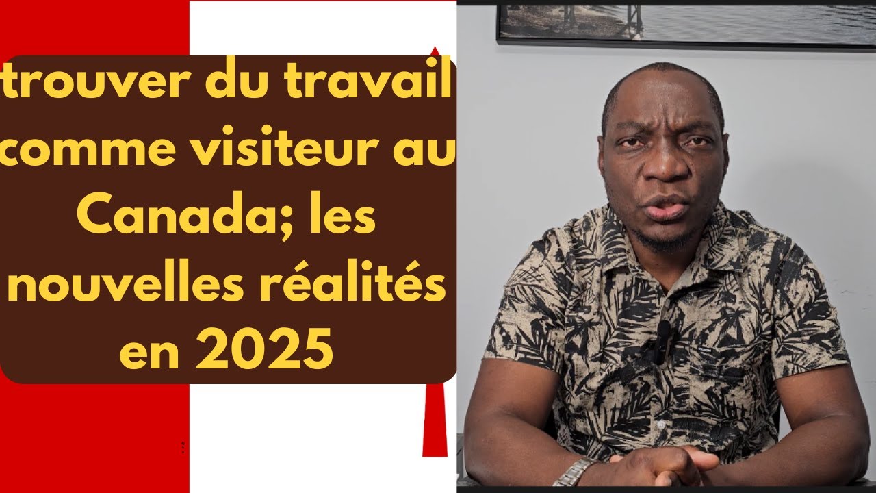 Visa Visiteur pour le Canada en 2025 pour chercher du travail? les ...