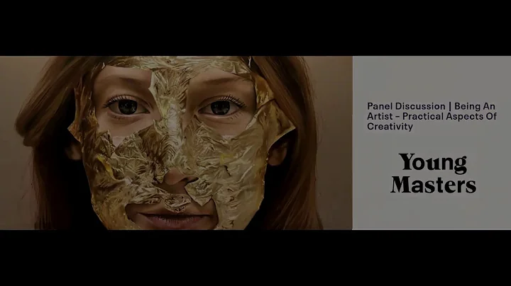 Young Masters Panel Discussion | Being An Artist  ...