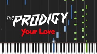 The Prodigy - Your Love [Piano Cover Tutorial] (♫) chords