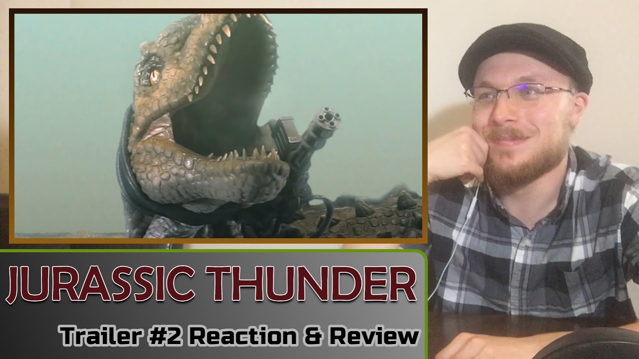 JURASSIC THUNDER: Trailer #2 Reaction & Review