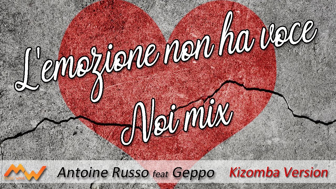 L'emozione non ha voce Adriano Celentano (Kizomba Version 2022) by Antoine Russo feat Geppo L'emozione non ha voce Adriano Celentano (Kizomba Version 2022) by Antoine Russo feat Geppo