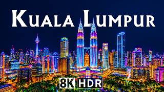 Kuala Lumpur 8K – Imperial Majesty | OLED Demo HDR ULTRA HD 60FPS 4K | 16K Dolby Athmos Vision™