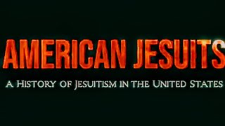 American Jesuits - History Of The Jesuits In America | Chris Pinto