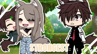 °Strongest° // GLMV \\\\ {Gacha life music video} Resimi