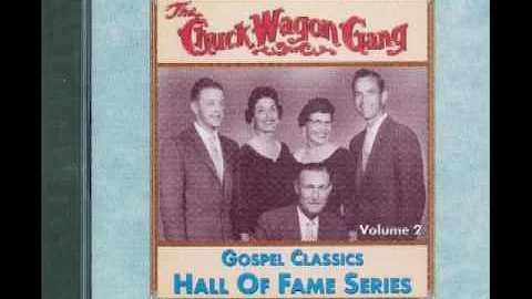 Chuck Wagon Gang - Bringing in the sheaves
