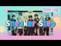 【歌詞動画】Sneaker Step/すにすて 様