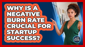 Why Is A Negative Burn Rate Crucial For Startup Success? - The Startup Growth Hub