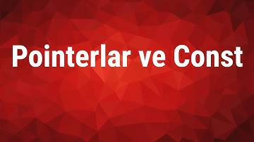 C++ Dersleri 25 -  Pointerlar ve Const