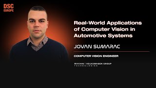 Computer Vision in Automotive Systems | Jovan Sumarac | DSC EUROPE 25