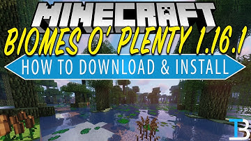 How To Download & Install Biomes O’ Plenty in Minecraft 1.16.1