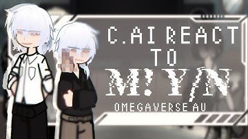 𝗖.𝗔𝗜 React to 𝗠!𝗬/𝗡 ┊[ 1/? ] 𝗢𝗠𝗘𝗚𝗔𝗩𝗘𝗥𝗦𝗘 𝗔𝗨 