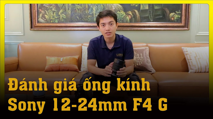 Đánh giá sigma 12-24 f4 năm 2024