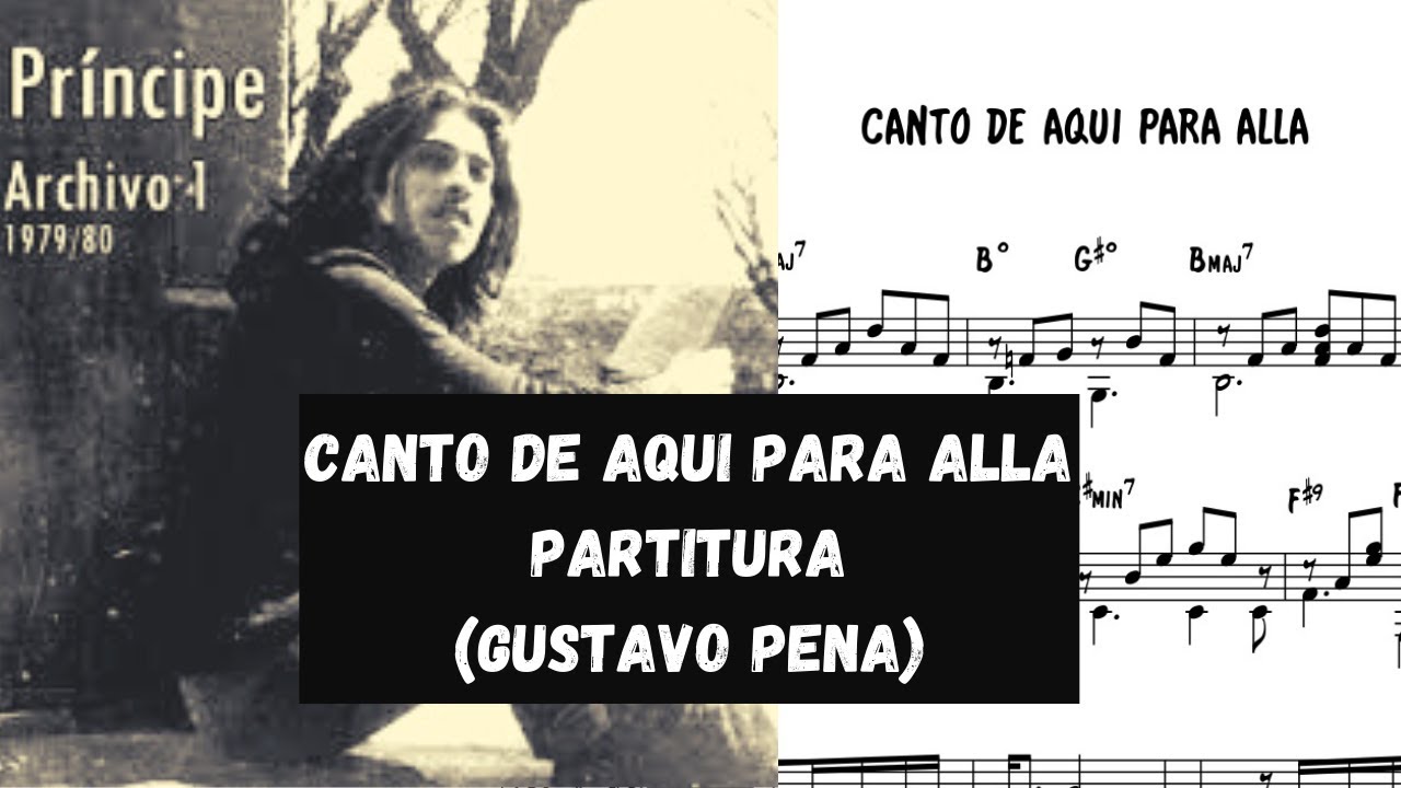 Canto de aquí para allá - Gustavo Pena + PARTITURA + CIFRADO - YouTube