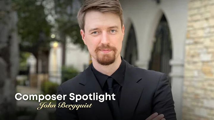 Composer Spotlight on John Bergquist