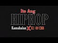 Ito ang hiphop  kamahalan x k1 of cbb prodby soulker