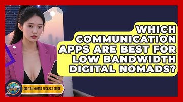 Which Communication Apps Are Best For Low Bandwidth Digital Nomads? - Digital Nomad Success Guide