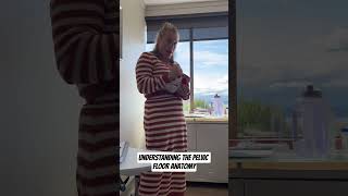 Understanding The Pelvic Floor Anatomy