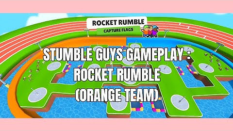 Stumble Guys Gameplay : Rocket Rumble (Orange Team) | Android, iOS
