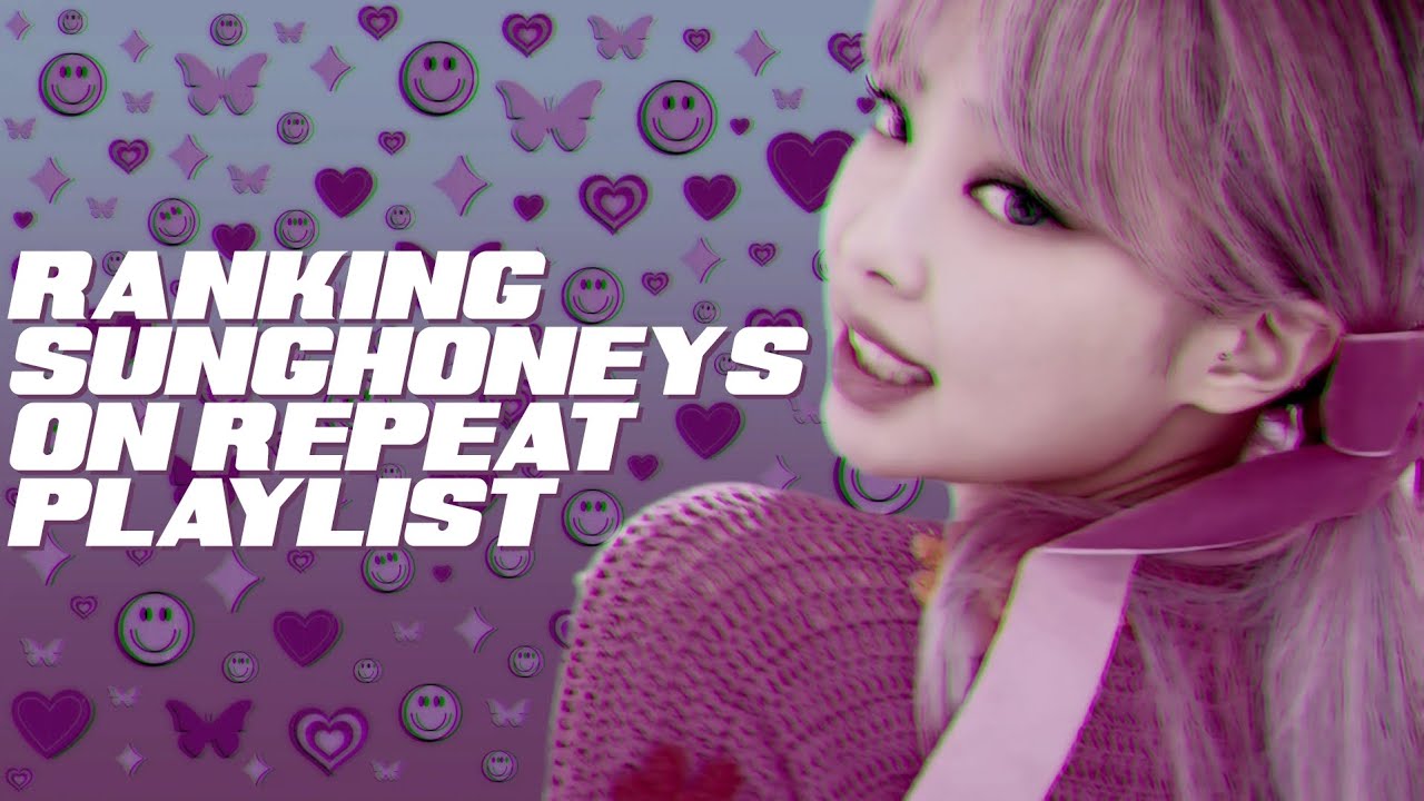 ranking-sunghoney-s-on-repeat-playlist-youtube