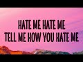 Ellie Goulding Hate Me Hate Me Tell Me How You Hate Me Hate Me Ft Juice WRLD