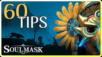 TIPS & TRICKS | SOULMASK | THE ULTIMATE GUIDE