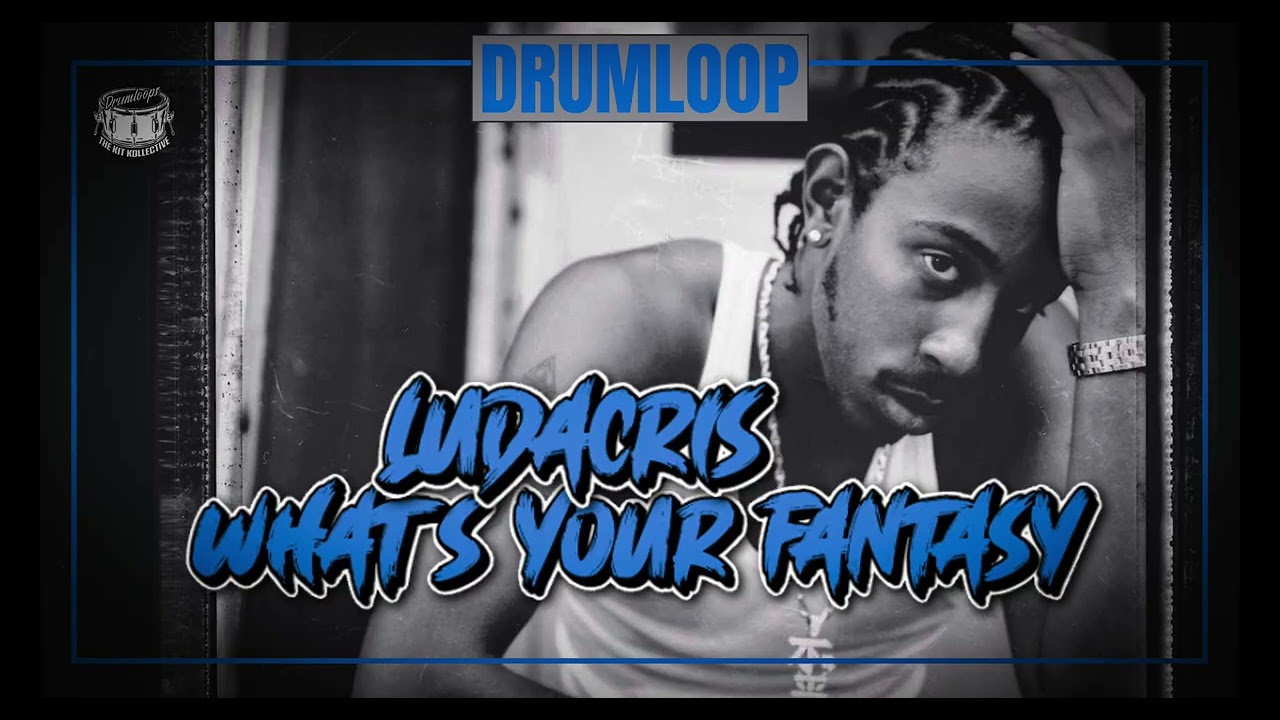Ludacris - What's Your Fantasy 139BPM (Drumloop) TKK'